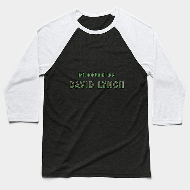 Life is Lynchian Baseball T-Shirt by postpoptart